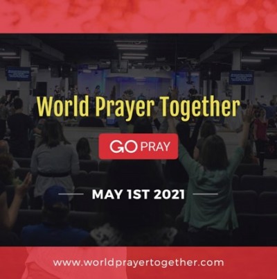 World Prayer Together – Saturday May 1st