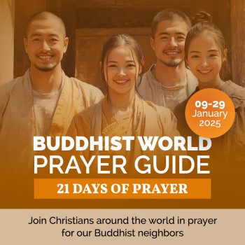 21 Days of Prayer for the Buddhist World – 9-29 January 2025