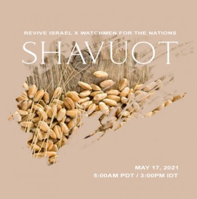 REVIVE ISRAEL x WATCHMEN – SHAVUOT – May 17